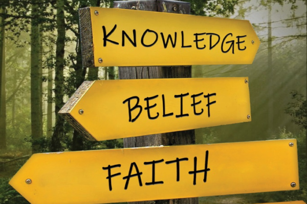 How do belief, faith and knowledge relate to each other?